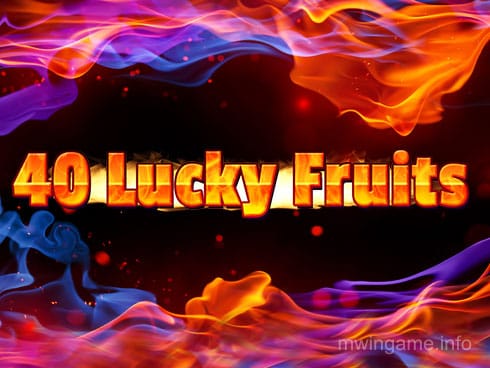 40 Lucky Fruits
